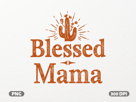 Download Blessed Mama Cactus Western PNG - Blessed mama Collection