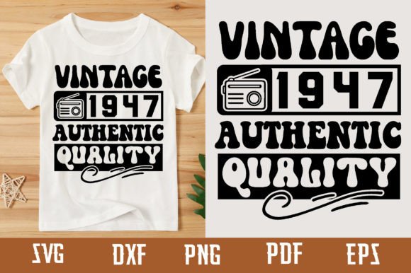Download Vintage 1947 Authentic Quality Svg - Premium Bundle